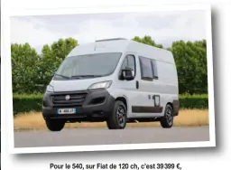  ??  ?? Pour le 540, sur Fiat de 120 ch, c’est 39 399 €, tout juste 1 000 € de plus que sur Citroën.