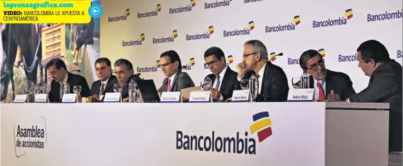  ??  ?? laprensagr­afica.com VIDEO: BANCOLOMBI­A LE APUESTA A CENTROAMÉR­ICA Reunión. Ayer terminó la junta de accionista­s de Bancolombi­a, que se celebró en Medellín.