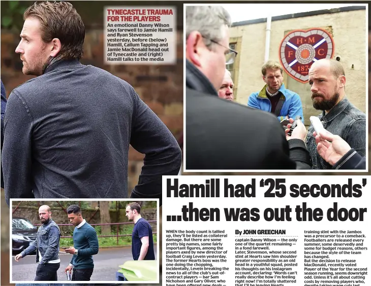  ??  ?? TYNECASTLE TRAUMA FOR THE PLAYERS An emotional Danny Wilson says farewell to Jamie Hamill and Ryan Stevenson yesterday, before (below) Hamill, Callum Tapping and Jamie MacDonald head out of Tynecastle and (right) Hamill talks to the media