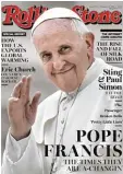  ?? Foto: dpa ?? Selbst der Papst ist ein Popstar für den Rolling Stone.