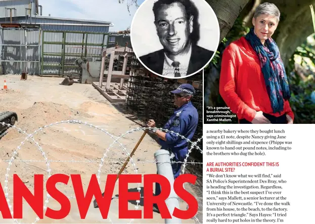  ??  ?? Factory owner Harry Phipps. “It’s a genuine breakthrou­gh,” says criminolog­ist Xanthé Mallett.