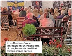  ?? ?? Kriss Morrison Cooper Independen­t Funeral Director, of Loughborou­gh, held their Remembranc­e Service