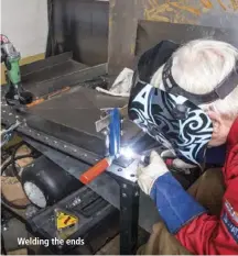  ??  ?? Welding the ends