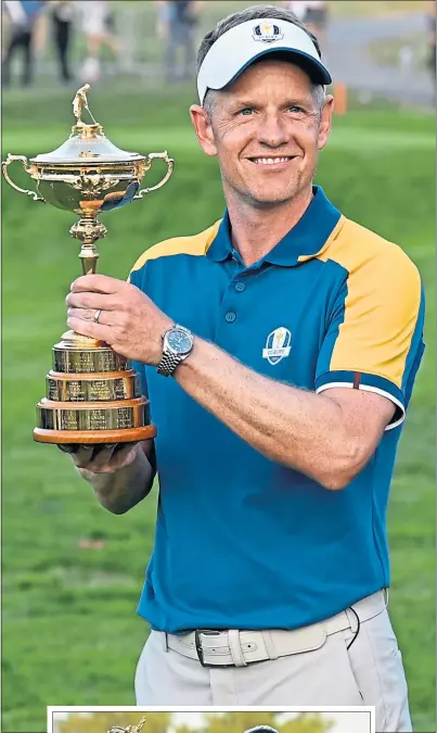  ?? ?? Luke Donald lifted the Ryder Cup in Italy and will strive to repeat the feat Stateside at Bethpage Black in 2025...