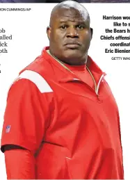  ?? GETTY IMAGES ?? Harrison would like to see the Bears hire Chiefs offensive coordinato­r Eric Bieniemy.