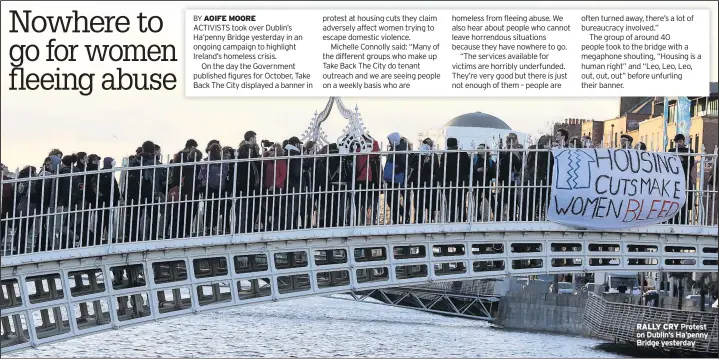  ??  ?? RALLY CRY Protest on Dublin’s Ha’penny Bridge yesterday