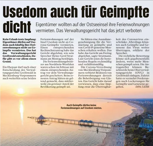  ??  ?? Auch Geimpfte dürfen keine Ferienwohn­ungen auf Usedom mieten.