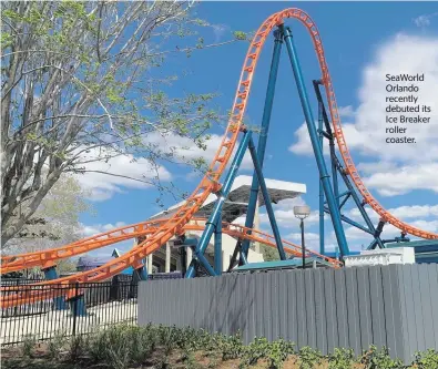  ?? DEWAYNE BEVIL Orlando Sentinel/TNS ?? SeaWorld Orlando recently debuted its Ice Breaker roller coaster.