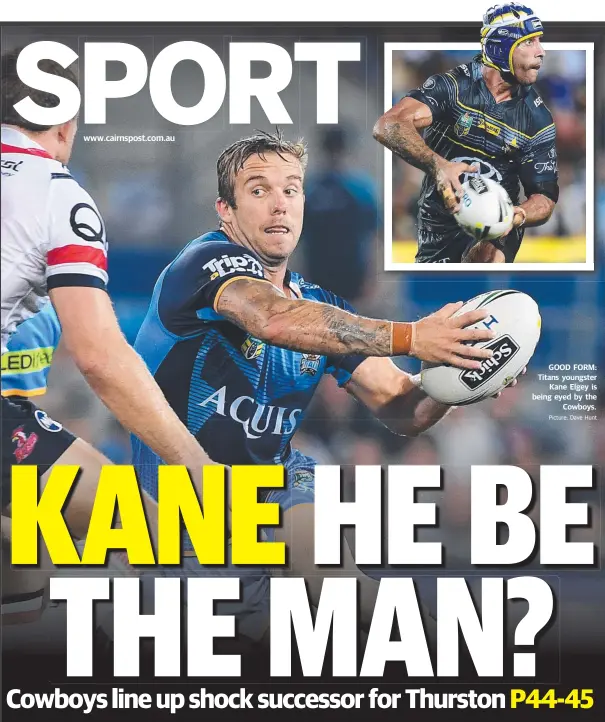  ?? Picture: Dave Hunt ?? www.cairnspost.com.au GOOD FORM: Titans youngster Kane Elgey is being eyed by the Cowboys.