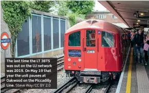  ?? Steve Way/CC BY 2.0 ?? The last time the LT 38TS was out on the LU network was 2019. On May 19 that year the unit pauses at Oakwood on the Piccadilly Line.