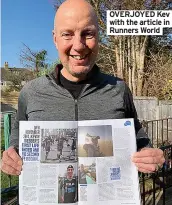  ?? ?? OVERJOYED Kev with the article in Runners World