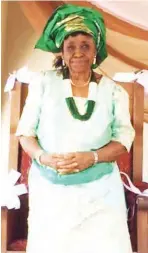  ??  ?? Onyeama’s only surviving daughter, Lady Catherine Uzoego Onwu (nee Onyeama)