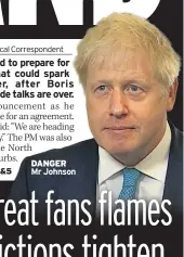  ??  ?? DANGER Mr Johnson