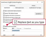  ??  ?? Use this Autocorrec­t box to manage how the tool works in Office Word