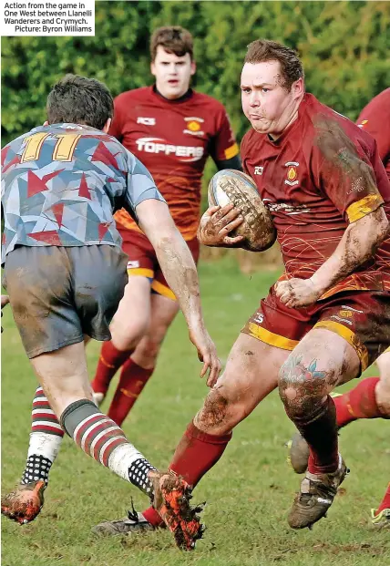  ?? ?? Action from the game in One West between Llanelli Wanderers and Crymych.
Picture: Byron Williams
Williams, A Webber, A Pinches, D Stonelake. Cons: G Thompson (4). Pen: G Thompson.
LLANDOVERY  Tries: W Thomas (2), T Lewis, J Jones, R Jones, C Williams. Cons: K Jones (5). Pen: K Jones.