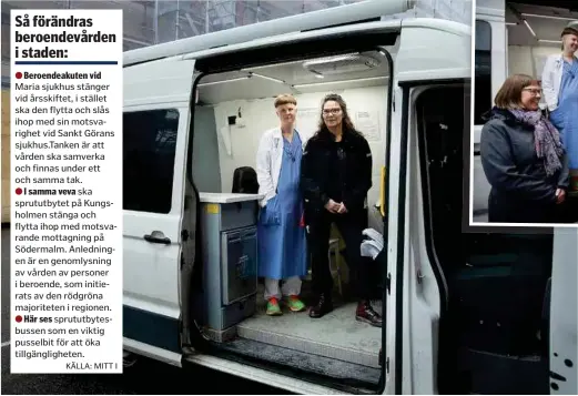  ?? FOTO: PEKKA PÄÄKKÖ ?? Mimmi Deinum och Vicky Tersmeden jobbar i minibussen och erbjuder vård till personer som kan ha svårt att själva söka hjälp.