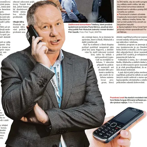  ?? Foto: Profimedia ?? Poznávací znak Na starších modelech telefonů Nokia funguje šifrovaný software podle výrobce nejlépe.