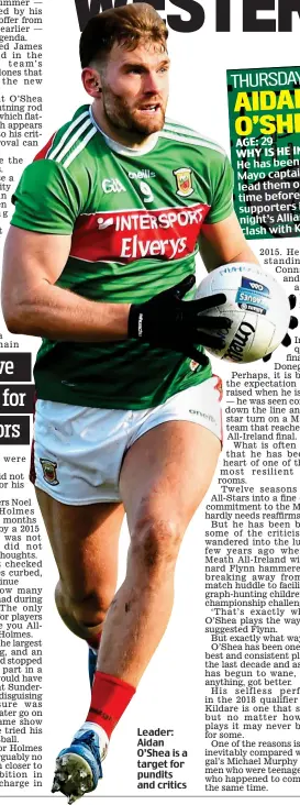  ??  ?? Leader: Aidan O’Shea is a target for pundits and critics