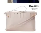  ??  ?? Bag, £295, Pannyy