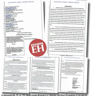  ?? FOTO: EL HERALDO ?? La demanda No. 19-cv-731, denominada Bhattaria vs. Nielsen, contiene 39 páginas en las que se evidenciar­on situacione­s de racismo para cancelar el Estatus de Protección Personal (TPS).