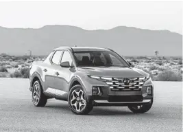  ?? HYUNDAI ?? Hyundai has introduced the Santa Cruz, a vehicle the car company has dubbed a “Sport Adventure Vehicle.”
