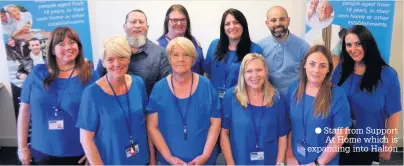  ??  ?? Staff from Support At Home which is expanding into Halton