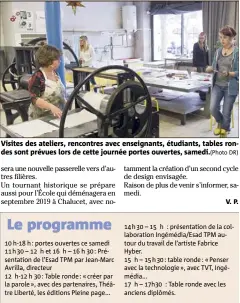  ?? DR) ?? Visites des ateliers, rencontres avec enseignant­s, étudiants, tables rondes sont prévues lors de cette journée portes ouvertes, samedi.(Photo