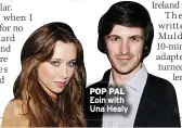  ?? ?? POP PAL Eoin with Una Healy