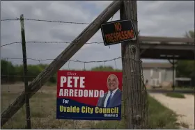  ?? (AP/Jae C. Hong) ?? A campaign sign for Pete Arredondo, the chief of police for the Uvalde Consolidat­ed Independen­t School District, is seen in Uvalde, Texas, on May 30. Arredondo recently stepped down from his position on Uvalde’s City Council.