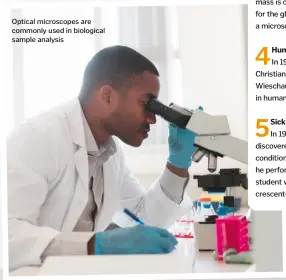  ??  ?? Optical microscope­s are commonly used in biological sample analysis