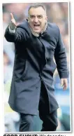  ??  ?? GOOD SHOUT: Wednesday manager Carlos Carvalhal