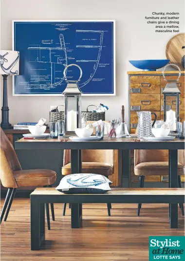  ??  ?? Chunky, modern furniture and leather chairs give a dining area a mellow, masculine feel