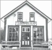  ?? PHOTOS COURTESY LOUISE SMITH ?? Edwards' Feed Store is an historic building and a famous feature of the West Brome landscape