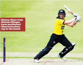  ??  ?? Klassy: Runs from Michael Klinger have positioned Gloucester­shire top in the South