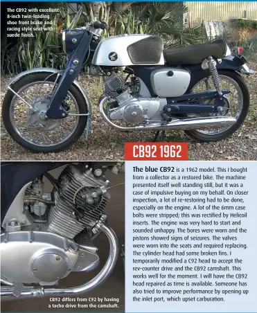  ??  ?? The CB92 with excellent 8-inch twin-leading shoe front brake and racing style seat with suede finish.
CB92 differs from C92 by having a tacho drive from the camshaft.