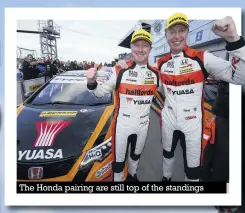  ??  ?? The Honda pairing are still top of the standings