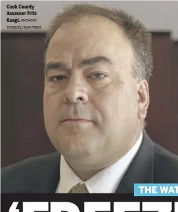  ?? ANTHONY VAZQUEZ/SUN-TIMES ?? Cook County Assessor Fritz Kaegi.