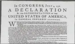  ?? CONTRIBUTE­D ?? AT THE BEINECKE: The Beinecke Rare Book and Manuscript Library will mark the anniversar­y of the nation’s founding with a special display of one of the 26 known copies of the historic first printing of the Declaratio­n of Independen­ce. Often referred to...