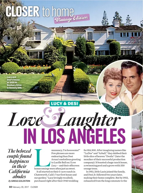  ??  ?? Lucy and Desi’s house at 1000 N. Roxbury Drive in Beverly Hills