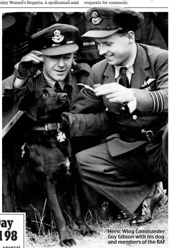  ?? ?? Hero: Wing Commander Guy Gibson with his dog and members of the RAF