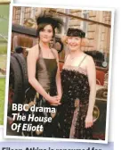  ??  ?? BBC drama The House Of Eliott