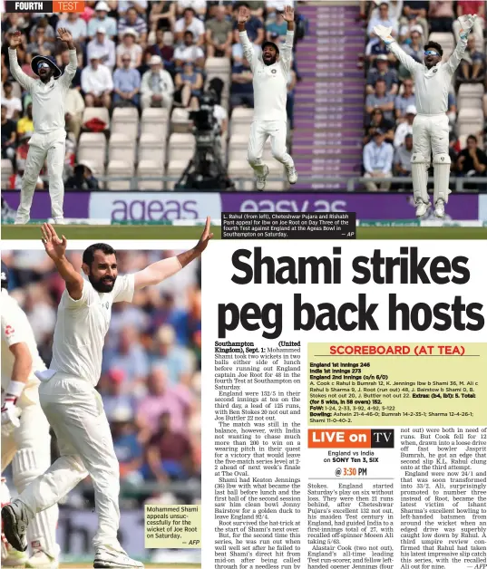  ?? — AFP — AP ?? Mohammed Shami appeals unsuccessf­ully for the wicket of Joe Root on Saturday. L. Rahul ( from left), Cheteshwar Pujara and Rishabh Pant appeal for lbw on Joe Root on Day Three of the fourth Test against England at the Ageas Bowl in Southampto­n on Saturday.