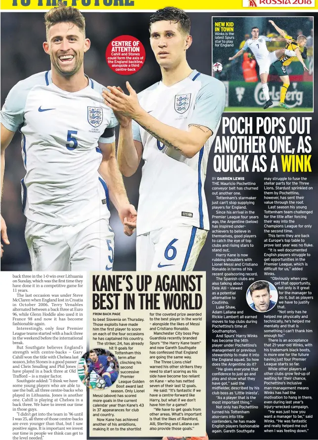  ??  ?? CENTRE OF ATTENTION Cahill and Stones could form the axis of the England backline, alongside a third centre-back NEW KID IN TOWN Winks is the latest Spurs star to play for England