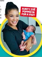  ??  ?? LEFT: Dad Graeme is on top of the world. “I’m blown away,” he says of his son. “He’s more than I could ever have imagined.” RIGHT: Expresso co-presenter Zoë Brown was one of the first to meet Jack. AUNTY ZOË POPPED IN FOR A VISIT