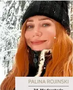  ??  ?? PALINA ROJINSKI 34, Moderatori­n Ein Glas heißes Wasser mit einer Scheibe Ingwer – damit schützt sich der russisch-deutsche TVStar vor einer Erkältung. Denn Ingwer stärkt das Immunsyste­m und killt gemeine Viren