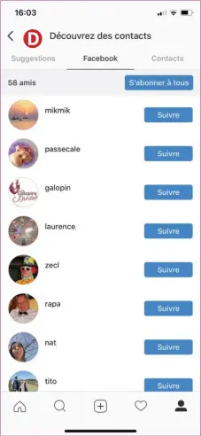  ??  ?? Instagram vous aide à trouver et à vous abonner à des amis. Suivez vos amis sur Instagram et la plupart d’entre eux vous suivront à leur tour.