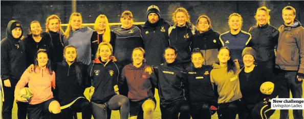  ??  ?? New challenge Livingston Ladies