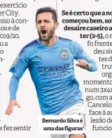  ??  ?? Bernardo Silva é uma das figuras