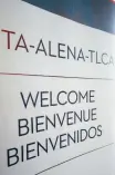  ??  ?? Mensaje de bienvenida a los negociador­es del TLCAN en Ottawa.