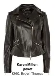  ??  ?? Karen Millen jacket ¤360, Brown Thomas